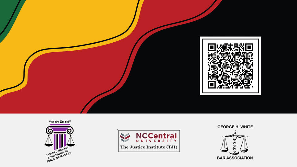 A landscape-oriented banner features vibrant green, yellow, and red wavy graphics on a black background next to a large QR code, with logos for the North Carolina Association of Public Defenders, NCCentral University The Justice Institute, and the George H. White Bar Association arranged along the white bottom border.